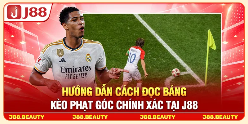 Hướng dẫn cách đọc bảng kèo phạt góc chính xác tại J88